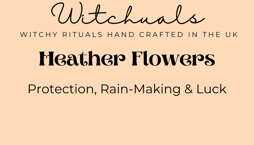 Witchuals - Rituals & Spellwork Apothecary - Heather Flowers