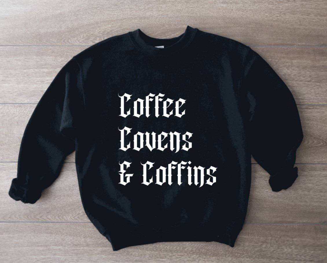 Coffee Covens and Coffins Pullover