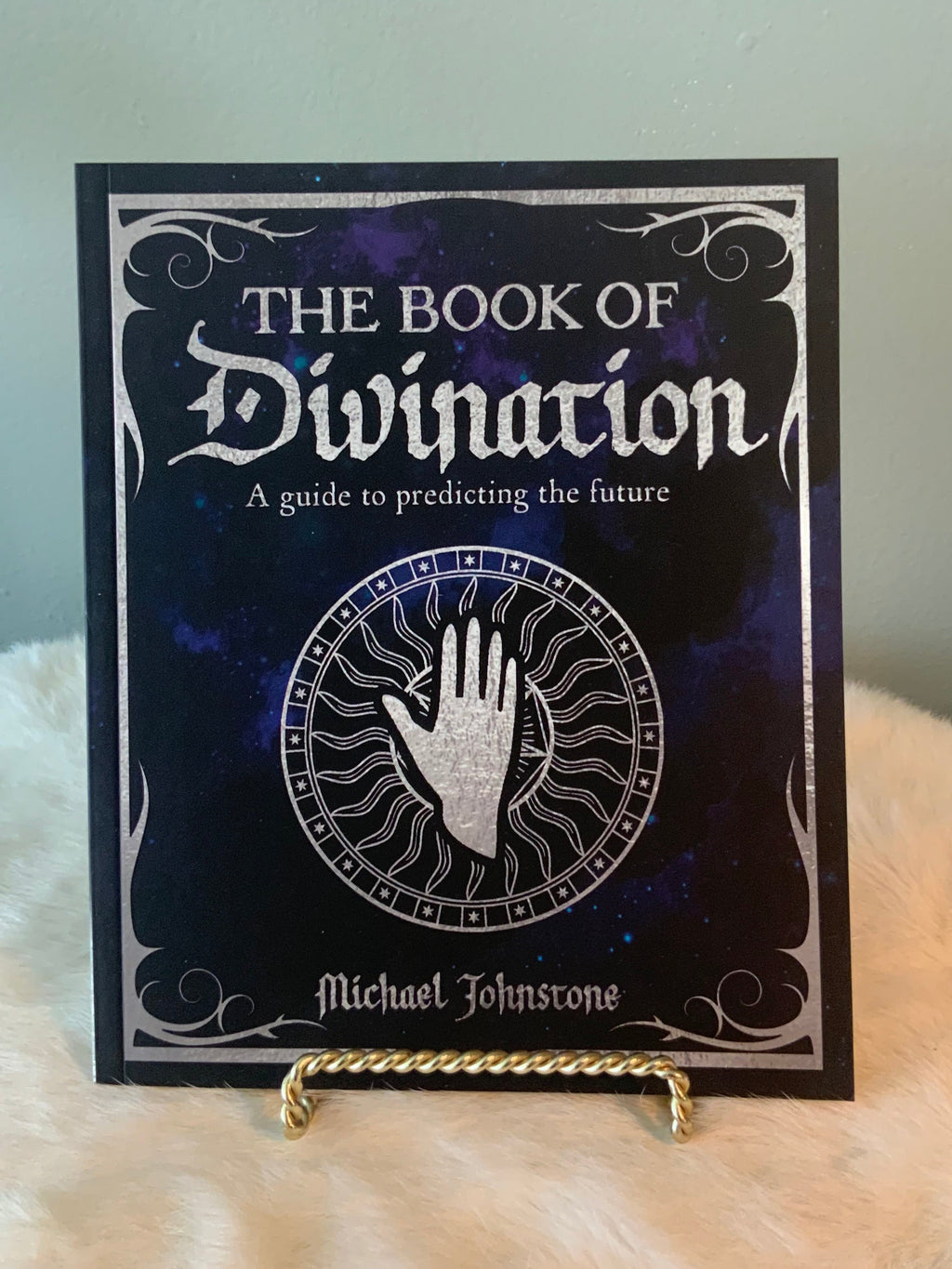 Book Of Divination: A Guide to Predicting the Future