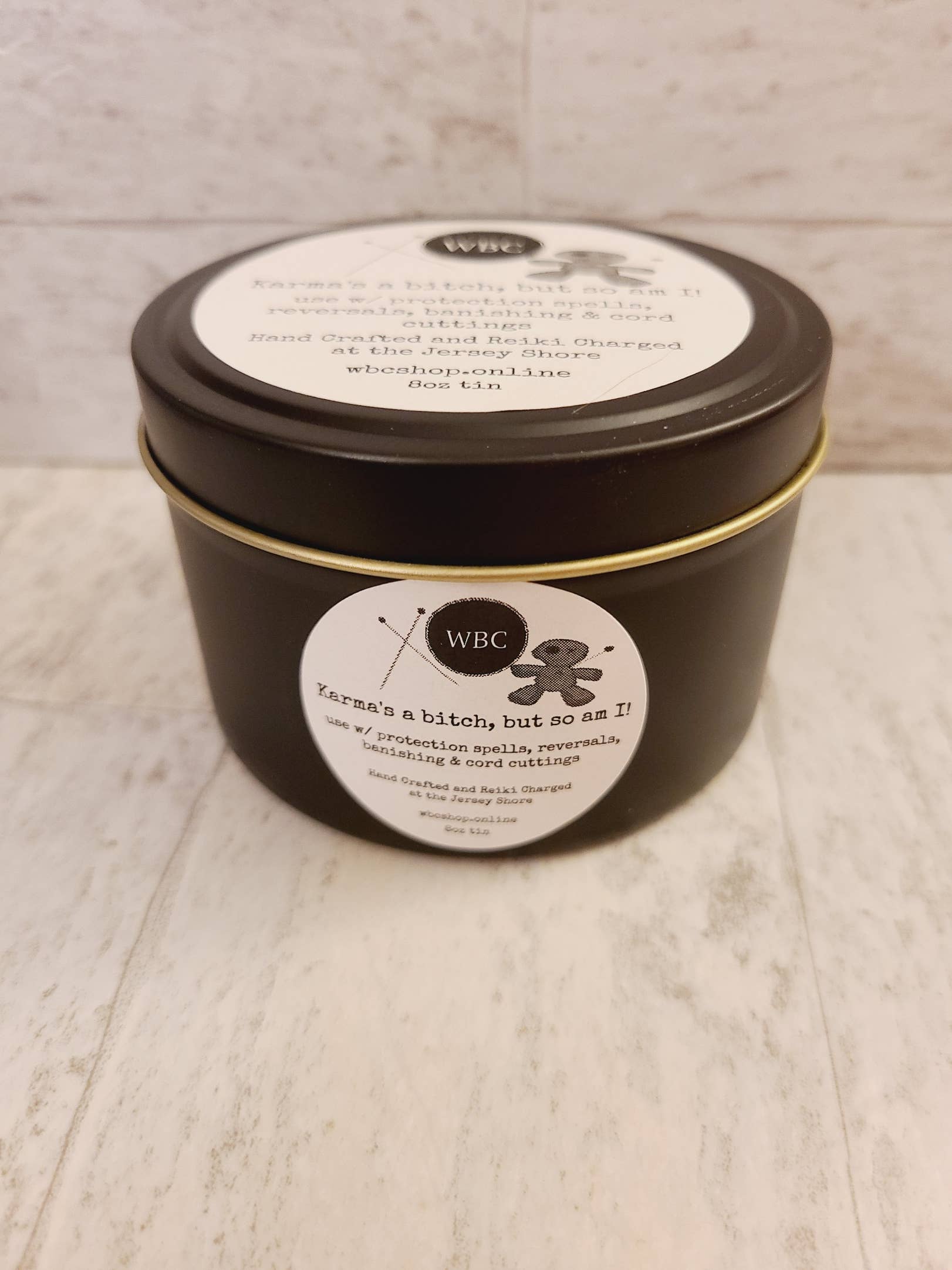 Karma's a B*tch, but So Am I, 8oz Tin, Ritual Soy Intention