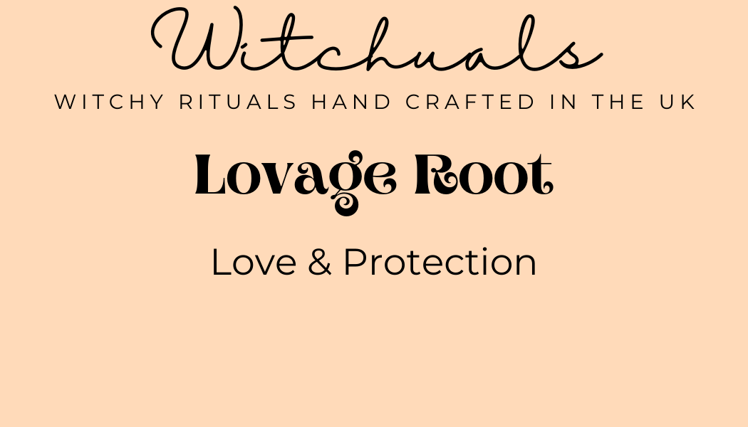 Witchuals - Rituals & Spellwork Apothecary - Lovage Root