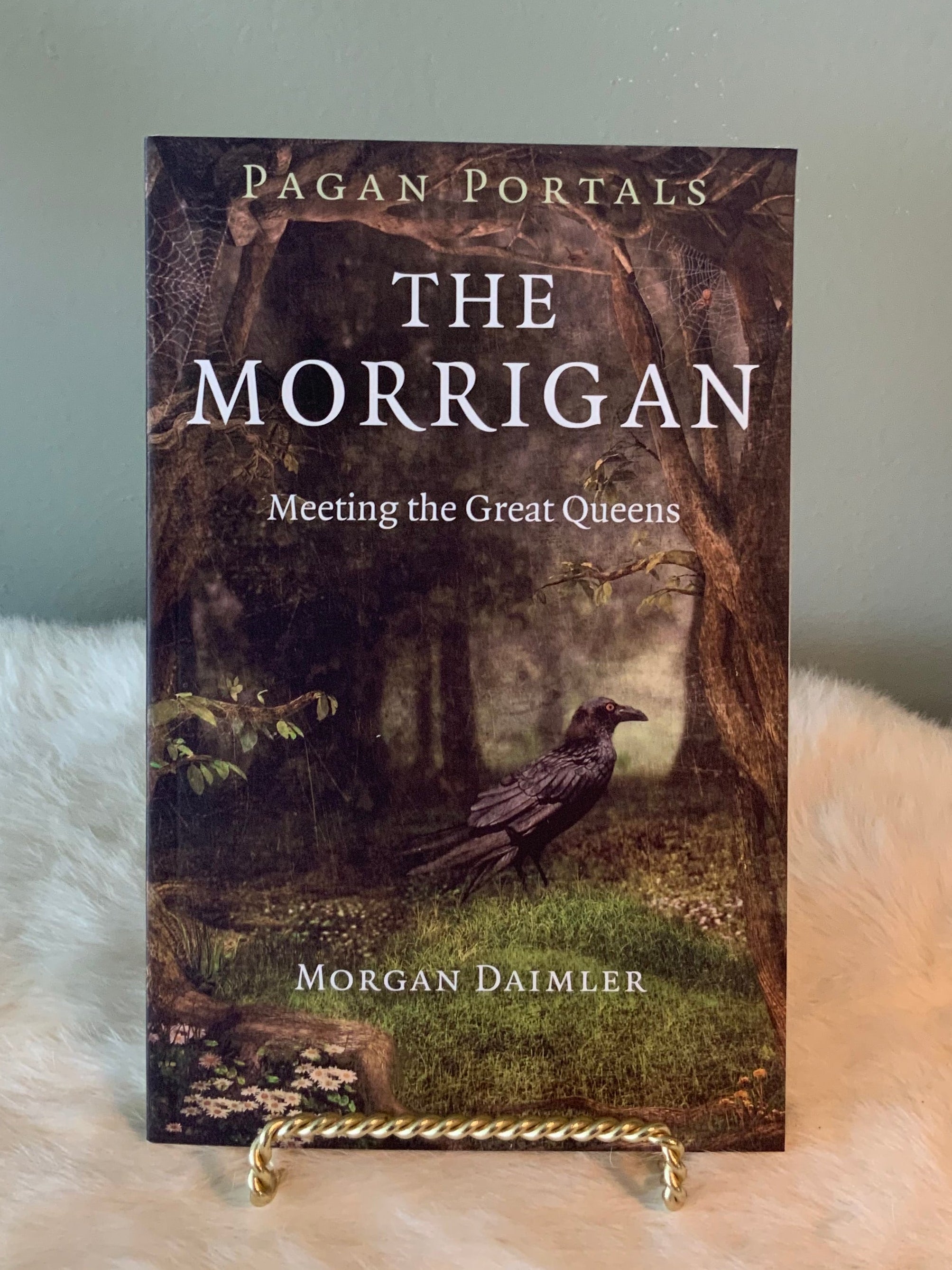 Pagan Portals - The Morrigan by Morgan Daimler