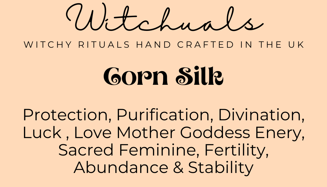 Witchuals - Rituals & Spellwork Apothecary - Corn Silk
