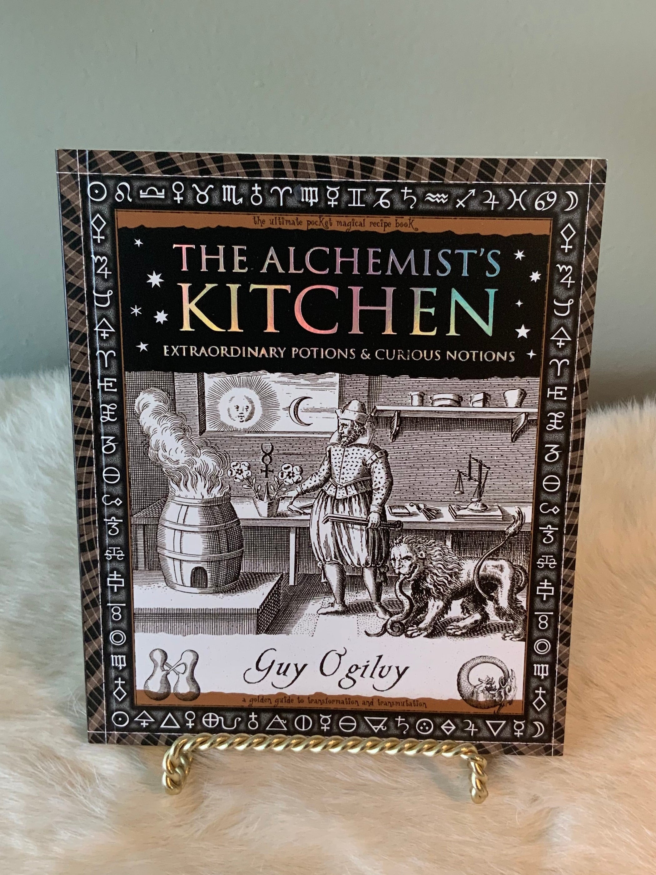 Alchemist's Kitchen: Extraordinary Potions & Curious Notions