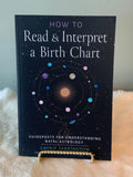 How to Read & Interpret a Birth Chart: Natal Astrology