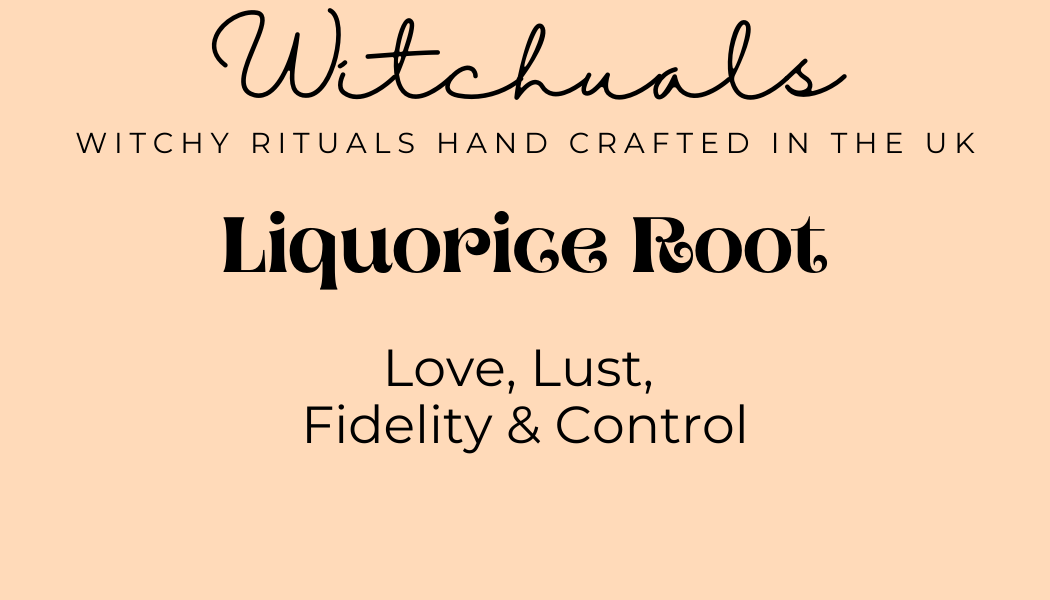 Witchuals - Rituals & Spellwork Apothecary - Liquorice Root