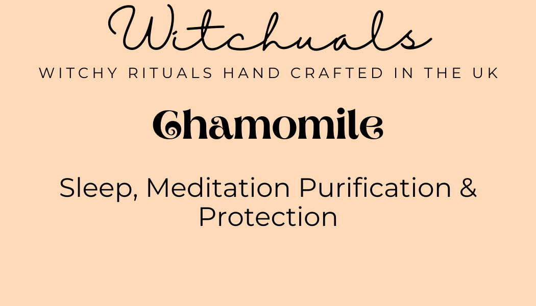 Witchuals - Rituals & Spellwork Apothecary - Chamomile