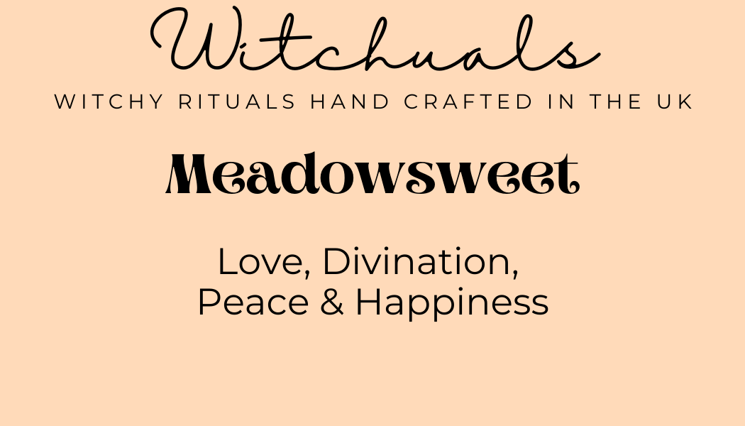Witchuals - Rituals & Spellwork Apothecary - Meadowsweet