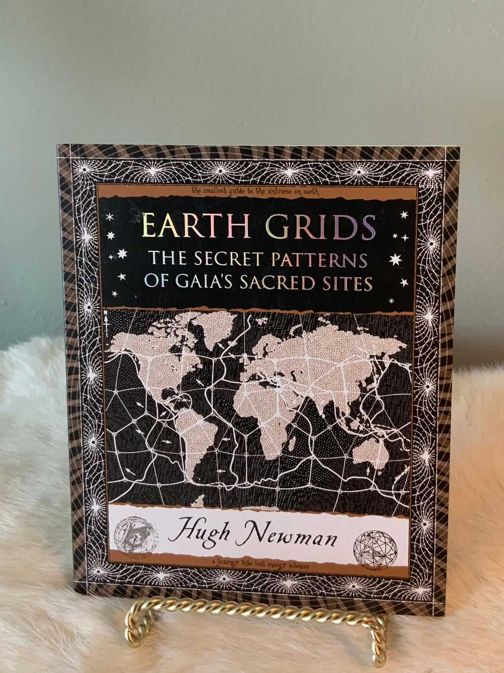 Earth Grids: The Secret Patterns of Gaia's Sacred Sites