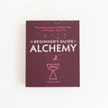 The Beginners Guide to Alchemy