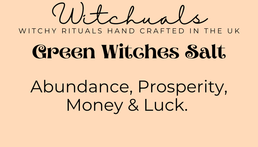 Witchuals - Rituals & Spellwork Apothecary - Green Witches Salt