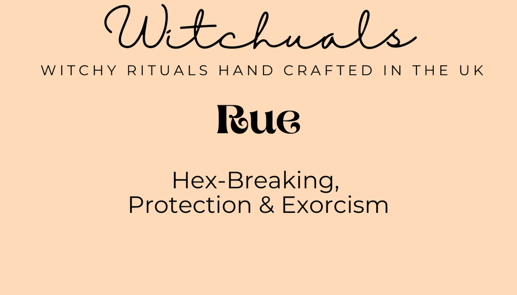 Witchuals - Rituals & Spellwork Apothecary - Rue