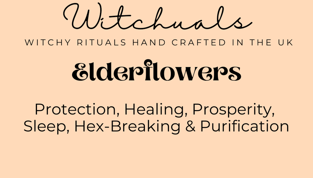 Witchuals - Rituals & Spellwork Apothecary - Elderflowers